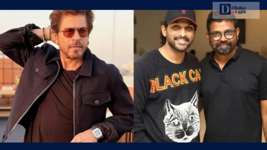 ‘পুষ্পা’ নির্মাতার সিনেমায় শাহরুখ, শুটিং কবে?, Dhakainlight.com